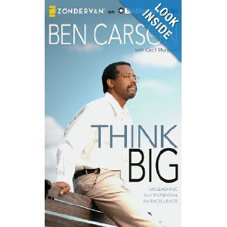 Think Big Unleashing Your Potential for Excellence Ben Carson M.D., Richard Allen, Cecil Murphey 9781480555211 Books