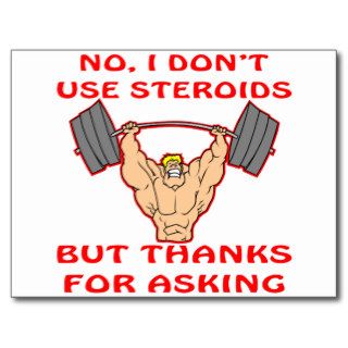 BodyBuilding Don't Use Steroids Thanks For Asking Post Card