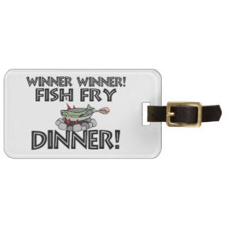 Winner Winner Fish Fry Dinner Tags For Luggage