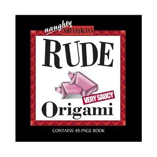 Rude Origami with Other (Naughty Shenanigans) Meme Design 0829993981512 Books