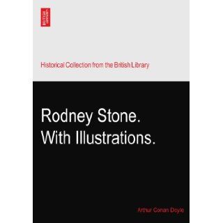 Rodney Stone. With Illustrations. Arthur Conan Doyle Books