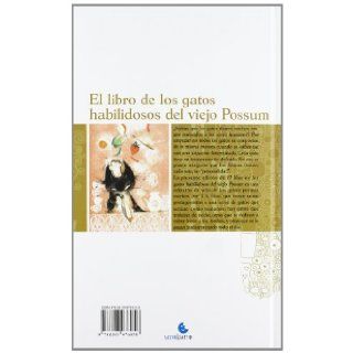 LIBRO DE LOS GATOS HABILIDOSOS DEL VIEJO POSSUM, EL T. S. Elliot / Yang Hye won 9788493976958 Books