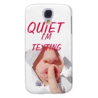 Quiet I'M TEXTING iPhone Cell Phone Case Samsung Galaxy S4 Case