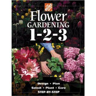  Flower Gardening 1 2 3 Step by Step , James D. Blume 9780696212413 Books