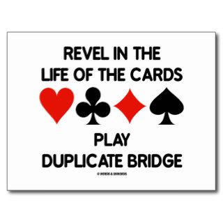 Revel In The Life Of Cards Play Duplicate Bridge Postcards