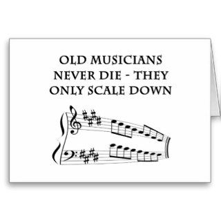 "Old musicians never die" birthday card