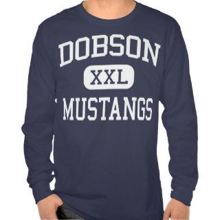 Dobson   Mustangs   High School   Mesa Arizona Tee Shirts