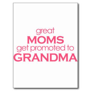 Great Moms Get Promoted to Grandma Post Cards