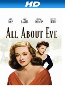 All About Eve [HD] Bette Davis, Anne Baxter, George Sanders, Celeste Holm  Instant Video