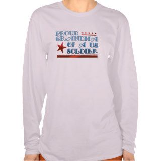 Proud Grandma of a US Soldier T Shirts