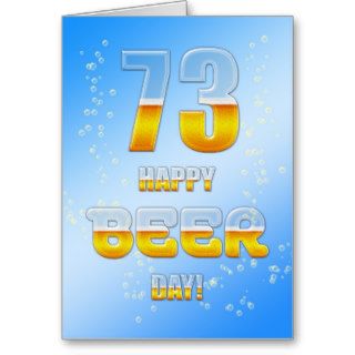 Happy Beer day 73rd birthday card