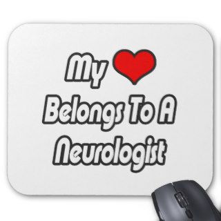 My Heart Belongs To A Neurologist Mousepads