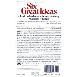 Six Great Ideas Mortimer J. Adler 9780684826813 Books