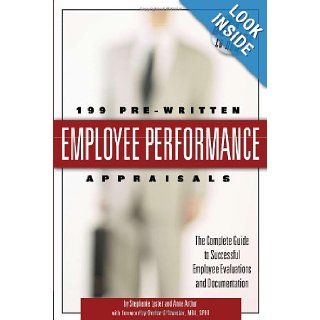 199 Pre Written Employee Performance Appraisals The Complete Guide to Successful Employee Evaluations And Documentation   With Companion CD ROM Stephanie Lyster, Anne Arthur 9780910627764 Books