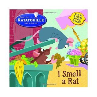 I Smell a Rat (Scented Storybook)(Ratatouille Movie Tie in) RH Disney, Disney Storybook Artists 9780736424677 Books
