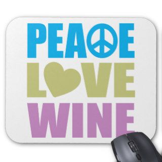 Peace Love Wine Mousepad