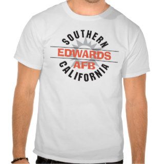 Southern California   Edwards Air Force Base T Shirts