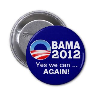 Obama 2012   Yes we canAgain Campaign Button