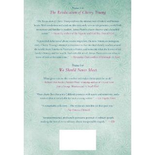 The Reeducation of Cherry Truong A Novel Aimee Phan 9780312322687 Books