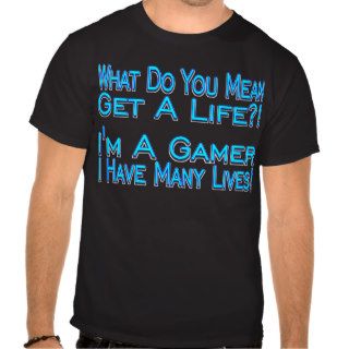 Many Lives T Shirts