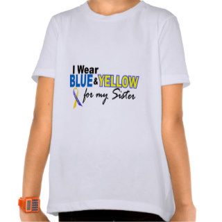 I Wear Blue and Yellow For My Sister Down Syndrome T Shirts