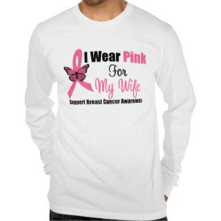 Breast Cancer I Wear Pink Butterfly Ribbon WIFE Shirt