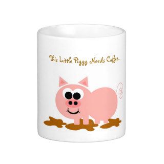 This Little Piggy Needs Coffee Mug