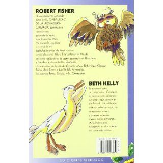 El buho que no poda ulular (Spanish Edition) Robert Fisher, Beth Kelly 9788477206859 Books