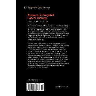 Advances in Targeted Cancer Therapy (Progress in Drug Research) Richard M. Schultz 9783764371746 Books