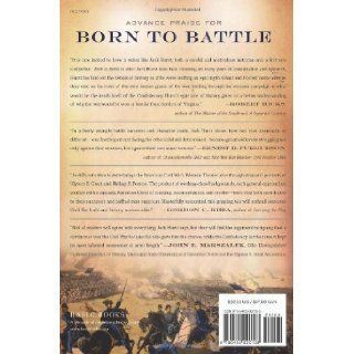 Born to Battle Grant and Forrest  Shiloh, Vicksburg, and Chattanooga Jack Hurst 9780465020188 Books