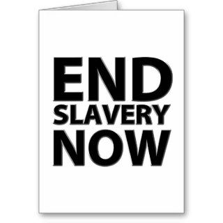 end slavery now card