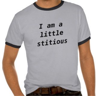 I am not superstitious i am just a little stitious tee shirt