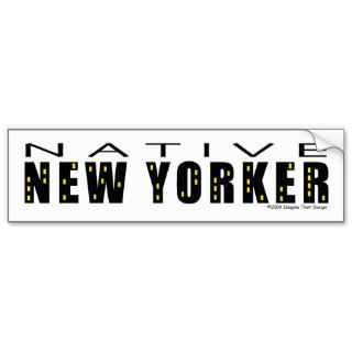 Native New Yorker Bumper Sticker
