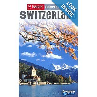 Insight Compact Guide Switzerland Eugen E Husler, Insight 9789812348241 Books