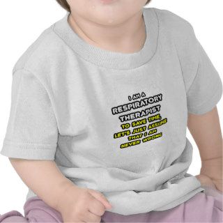 Funny Respiratory Therapist T Shirts and Gifts