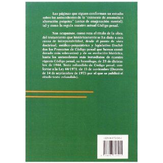 Los antecedentes de la eximente de anomala o alteracin psiquica (Spanish Edition) Eladio Mateo 9788497726955 Books