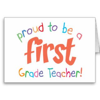 Proud First Grade Teacher Greeting Card