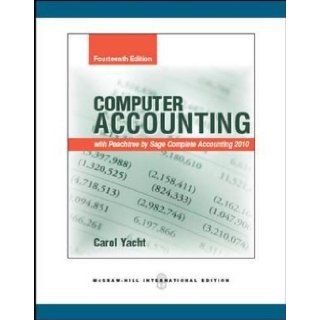 Computer Accounting with Peachtree by Sage Complete Accounting 2010 Carol Yacht, Inc. Peachtree Software 9780071289634 Books