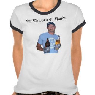 Sir Edward 40 Hands T shirt