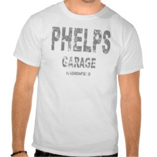Phelps Garage Towing Srvc. Shirts