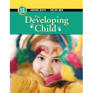 The Developing Child (13th Edition) (9780205256020) Helen Bee, Denise Boyd Books