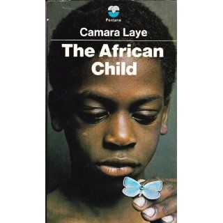 The African Child Camara Laye, James Kirkup, William Plomer 9780006122593 Books