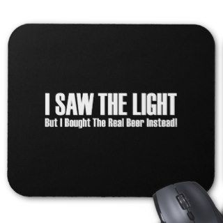 I SAW THE LIGHT MOUSEPADS