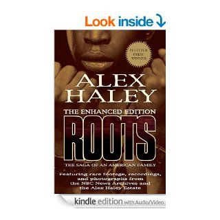 Roots The Enhanced Edition The Saga of an American Family eBook Alex Haley Kindle Store