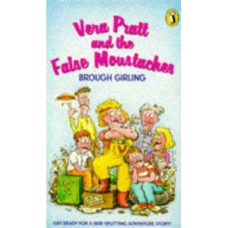 Vera Pratt and the False Moustaches Brough Girling 9780140322484 Books