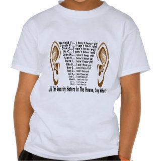 Obama  Can't Hear Haters Tee Shirts
