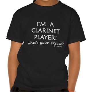 Clarinet Player Excuse Shirt