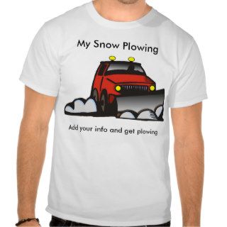 Snow Plowing Shirt