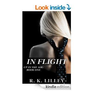 In Flight (Up In The Air #1) eBook R.K. Lilley Kindle Store