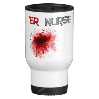 ER  Nurse Funny T Shirts & Gifts Mug